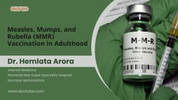 Measles, Mumps, and Rubella (MMR) Vaccination in Adulthood