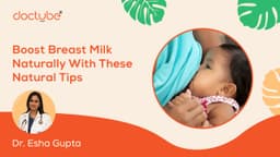 Boost Breast Milk Naturally With These Natural Tips