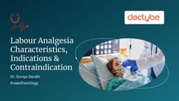 Labour Analgesia: Characteristics, Indications &amp; Contraindication