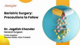 Bariatric Surgery: Precautions to Follow