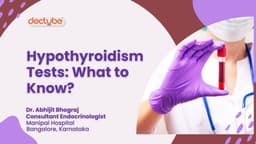 Hypothyroidism Tests: What to Know? Hypothyroidism Tests: What to Know?