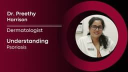 Understanding Psoriasis Understanding Psoriasis
