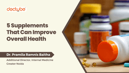 5 Supplements That Can Improve Overall Health 5 Supplements That Can Improve Overall Health