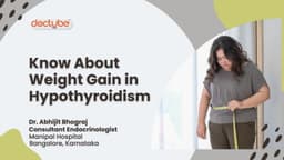 Know About Weight Gain in Hypothyroidism Know About Weight Gain in Hypothyroidism