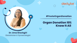 Organ Donation 101: Know It All Organ Donation 101: Know It All