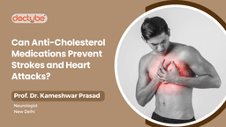 Can Anti-Cholesterol Medications Prevent Strokes and Heart Attacks? Can Anti-Cholesterol Medications Prevent Strokes and Heart Attacks?