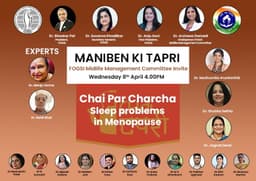 FOGSI Webinars Discussion Over Tea: Sleep Problems in Menopause FOGSI Webinars Discussion Over Tea: Sleep Problems in Menopause