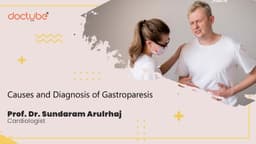 Causes and Diagnosis of Gastroparesis Causes and Diagnosis of Gastroparesis