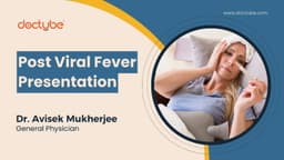 Post Viral Fever Presentation Post Viral Fever Presentation