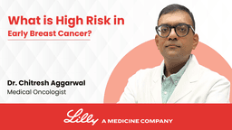 What is High Risk in Early Breast Cancer? What is High Risk in Early Breast Cancer?