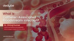What is Catheter-Associated Bloodstream Infection? What is Catheter-Associated Bloodstream Infection?
