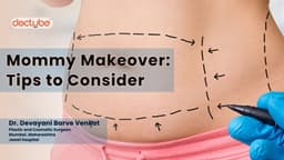 Mommy Makeover: Tips to Consider Mommy Makeover: Tips to Consider