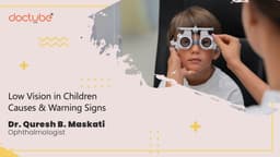 Low Vision in Children: Causes & Warning Signs Low Vision in Children: Causes & Warning Signs