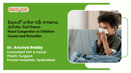 పిల్లలలో నాసికా రద్దీ: కారణాలు మరియు నివారణలు | Nasal Congestion in Children: Causes and Remedies | Telugu పిల్లలలో నాసికా రద్దీ: కారణాలు మరియు నివారణలు | Nasal Congestion in Children: Causes and Remedies | Telugu