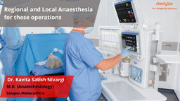 Regional and Local Anesthesia for these Operations Regional and Local Anesthesia for these Operations